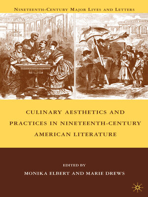 cover image of Culinary Aesthetics and Practices in Nineteenth-Century American Literature